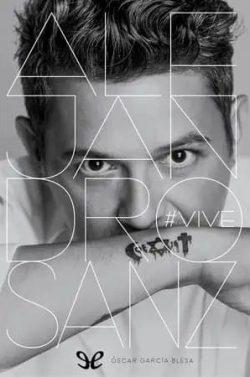 Alejandro  Sanz.  #Vive  |  Óscar  García  Blesa