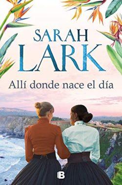 Allí  donde  nace  el  día  |  Sarah  Lark