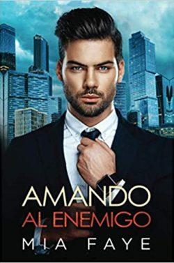 Amando  al  Enemigo  |  Mia  Faye