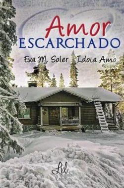 Amor  escarchado  |  Eva  M.  Soler,  Idoia  Amo