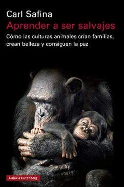 Aprender  a  ser  salvajes  |  Carl  Safina