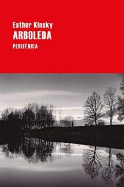 Arboleda  |  Esther  Kinsky