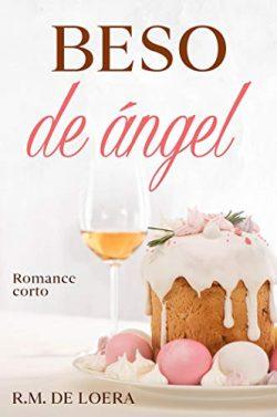 Beso  de  ángel  |  R.M.  de  Loera