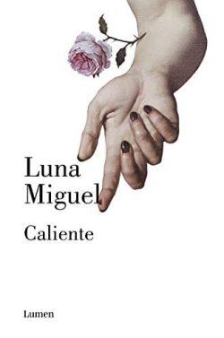 Caliente  |  Luna  Miguel