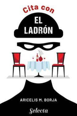 Cita  con  el  ladrón  |  Aricelis  M.  Borja