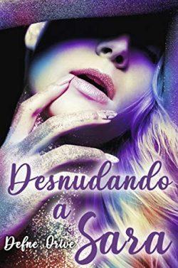 Desnudando  a  Sara  |  Defne  Orive