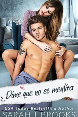 Dime  que  no  es  mentira  |  Sarah  J.  Brooks