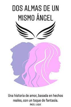 Dos  almas  de  un  mismo  ángel  |  Angel  Luque