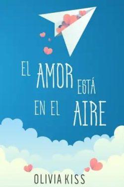 El  amor  está  en  el  aire  |  Olivia  Kiss