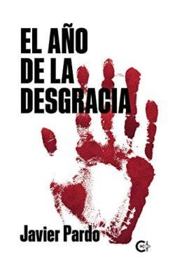 El  año  de  la  desgracia  |  Javier  Pardo