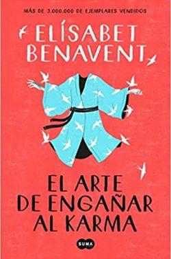 El  arte  de  engañar  al  karma  |  Elísabet  Benavent