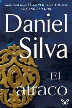 El  atraco  |  Daniel  Silva