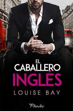 El  caballero  inglés  |  Louise  Bay
