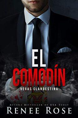 El  comodín  (Vegas  clandestina  8)  |  Renee  Rose