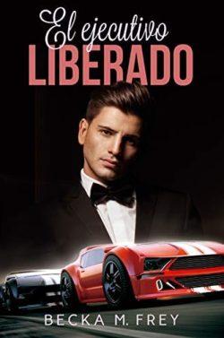 El  ejecutivo  liberado  |  Becka  Frey