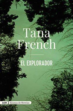 El  explorador  |  Tana  French