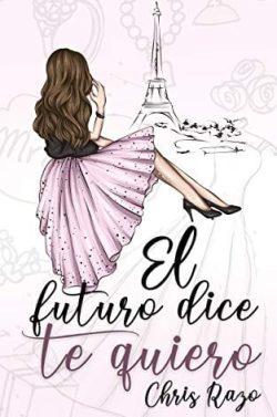 El  futuro  dice  te  quiero  |  Chris  Razo