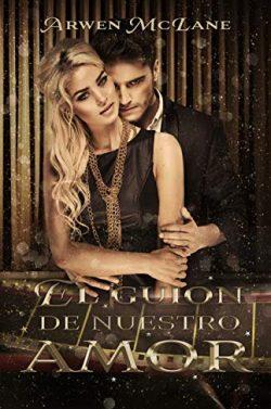 El  guion  de  nuestro  amor  |  Arwen  McLane