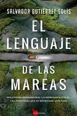 El  lenguaje  de  las  mareas  |  Salvador  Gutiérrez  Solís