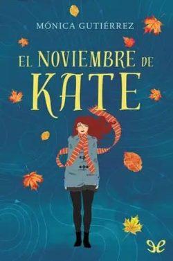 El  noviembre  de  Kate  |  Mónica  Gutiérrez