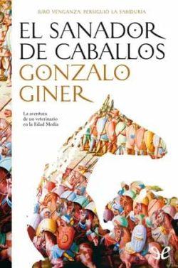 El  sanador  de  caballos  |  Gonzalo  Giner