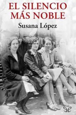 El  silencio  más  noble  |  Susana  López  Pérez