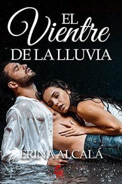 El  vientre  de  la  lluvia  |  Erina  Alcalá
