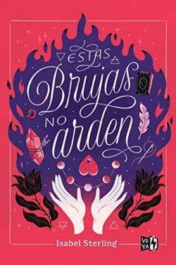 Estas  brujas  no  arden  |  Isabel  Sterling