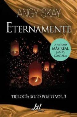 Eternamente  (Solo  por  ti  3)  |  Angy  Skay