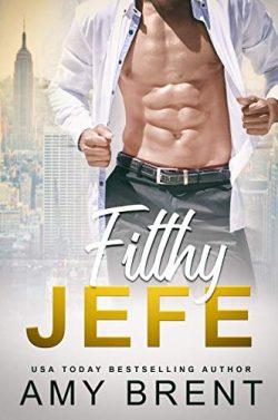 Filthy  Jefe  (Chicos  malos  1)  |  Amy  Brent