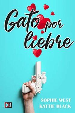 Gato  por  liebre  |  Kattie  Black,  Sophie  West