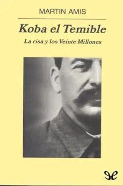 Koba  el  Temible  |  Martin  Amis