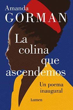 La  colina  que  ascendemos  |  Amanda  Gorman