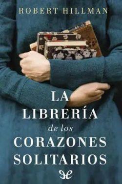 La  librería  de  los  corazones  solitarios  |  Robert  Hillman