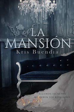 La  Mansión  |  Kris  Buendia