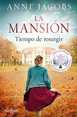 La  mansión:  Tiempo  de  resurgir  (La  mansion  3)  |  Anne  Jacobs