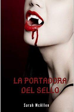 La  portadora  del  sello  (Los  guardianes  del  sello  2)  |  Sarah  McAllen