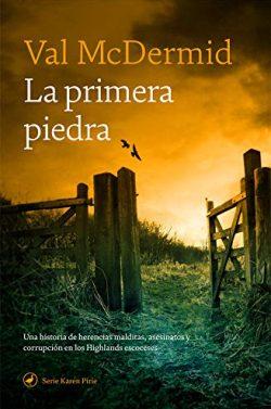 La  primera  piedra  |  Val  McDermid