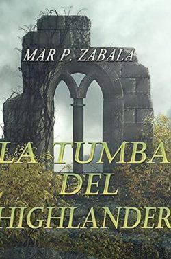 La  tumba  del  highlander  |  Mar  P.  Zabala