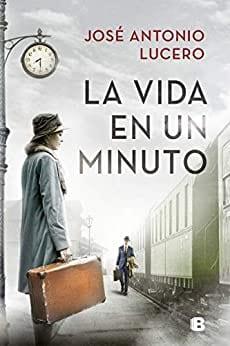La  vida  en  un  minuto  |  José  Antonio  Lucero