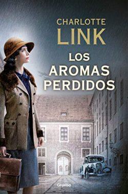 Los  aromas  perdidos  (La  estación  de  las  tormentas  2)  |  Charlotte  Link