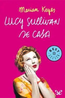 Lucy  Sullivan  se  casa  |  Marian  Keyes