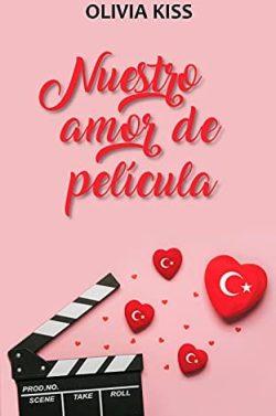 Nuestro  amor  de  película  |  Olivia  Kiss