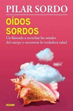 Oídos  sordos  |  Pilar  Sordo