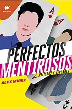 Peligros  y  verdades  (Perfectos  mentirosos  2)  |  Alex  Mirez