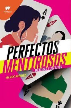 Perfectos  mentirosos  |  Alex  Mírez