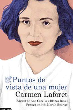 Puntos  de  vista  de  una  mujer  |  Carmen  Laforet
