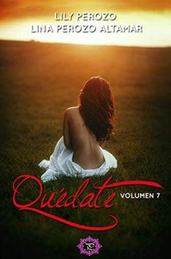 Quédate:  Volumen  7  |  Lily  Perozo  y  Lina  Perozo