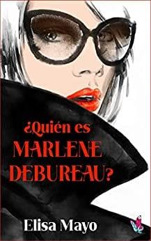 ¿Quién  es  Marlene  Debureau?  |  Elisa  Mayo