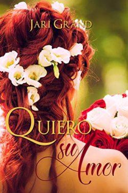 Quiero  su  amor  (Hermanas  Wilton  2)  |  Jari  Grand